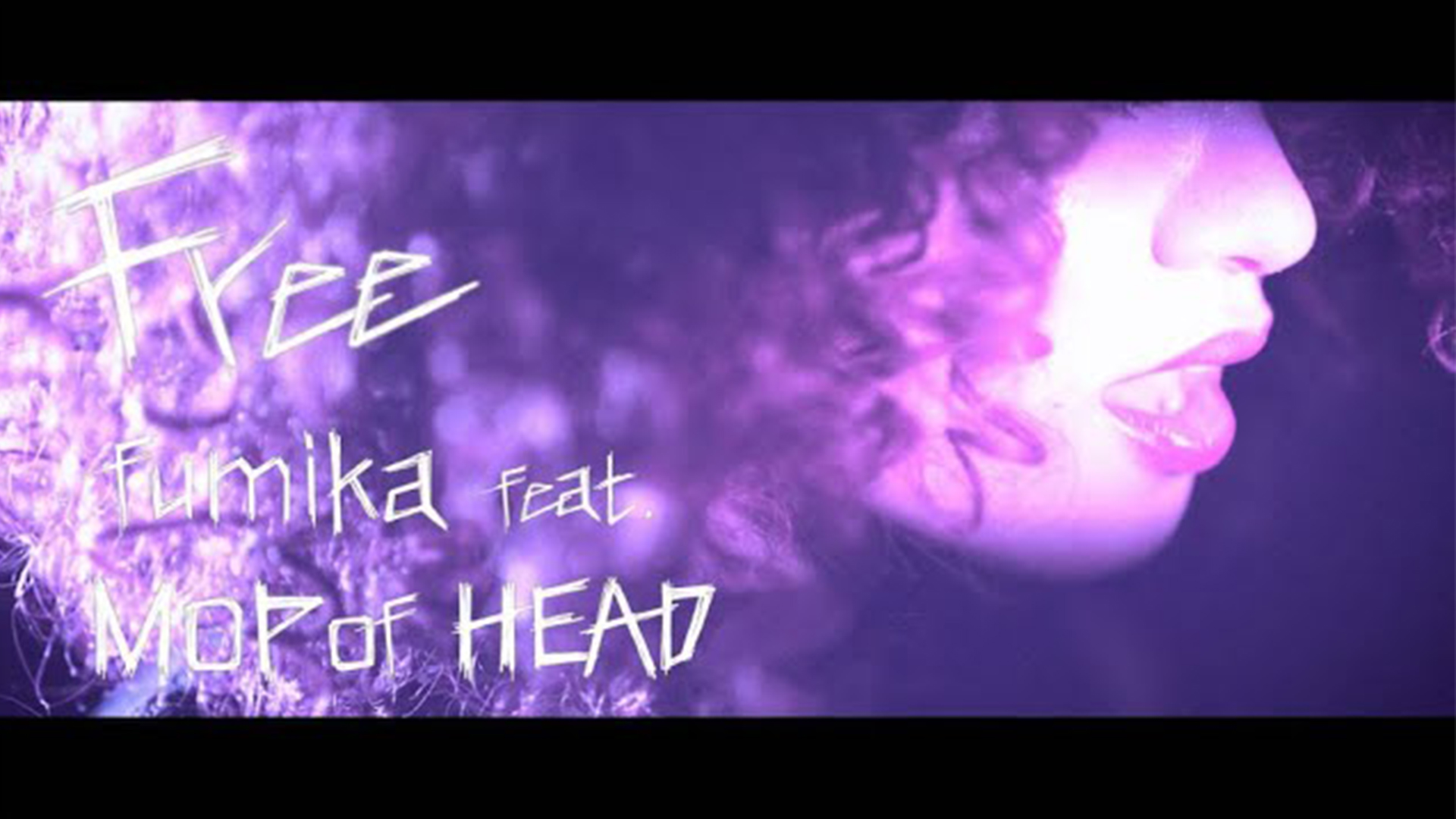 fumika <br> Music Video<br> 「Free feat. MOP of HEAD」